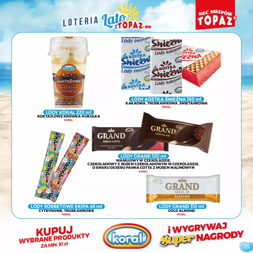 Gazetka promocyjna Topaz - Gazetka - ważna 05.07 do 05.09.2021 - strona 13 - produkty: Deser, Gra, Gry, Lody, Mus, Panna cotta, Ser, Sos