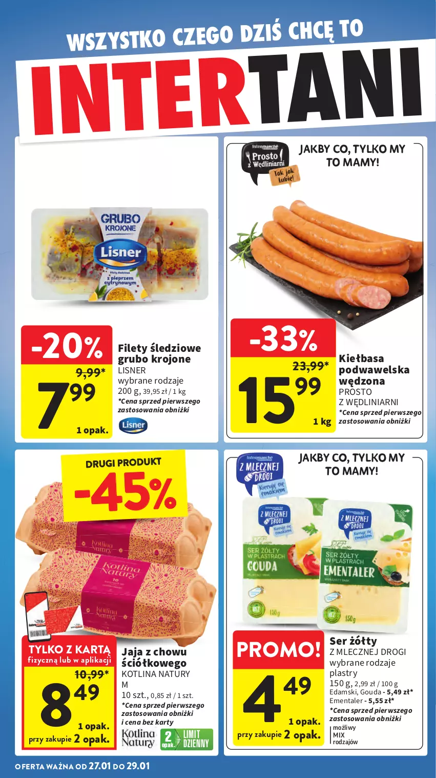 Gazetka promocyjna Intermarche - Gazetka promocyjna - ważna 23.01 do 29.01.2025 - strona 34 - produkty: Edam, Ementaler, Gouda, Jaja, Kiełbasa, Kotlin, Lisner, Ser, Wawel