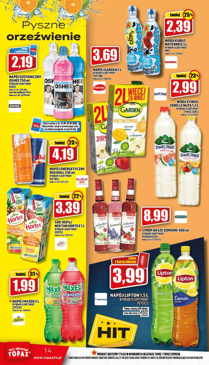 Gazetka promocyjna Topaz - Gazetka - ważna 21.07 do 27.07.2022 - strona 14 - produkty: Fortuna, Hortex, Kubuś, Kubuś Waterrr, Lipton, Maxer, Napój, Napój energetyczny, Nektar, Oshee, Pepsi, Red Bull, Sok, Syrop, Top, Woda