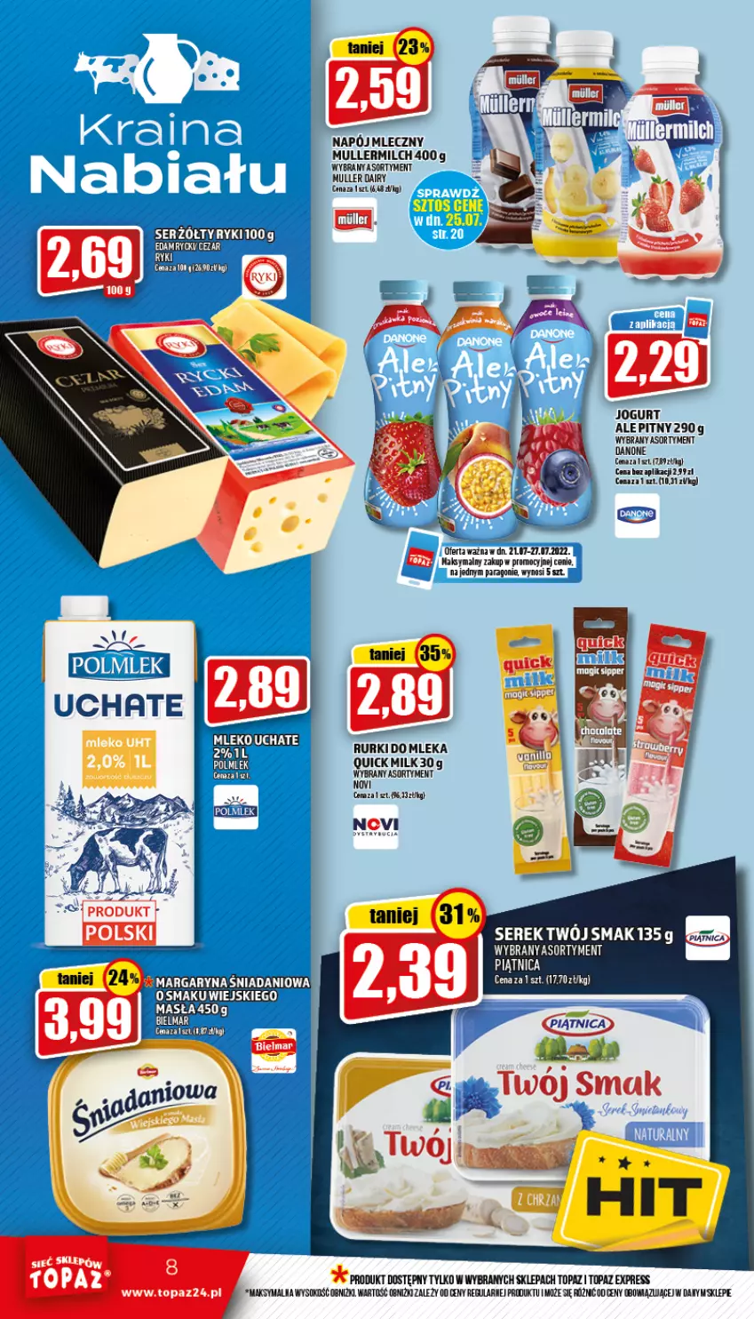 Gazetka promocyjna Topaz - Gazetka - ważna 21.07 do 27.07.2022 - strona 8 - produkty: Danone, Jogurt, Napój, Napój mleczny, Piątnica, POLMLEK, Rurki, Ser, Serek, Sok, Top, Twój Smak