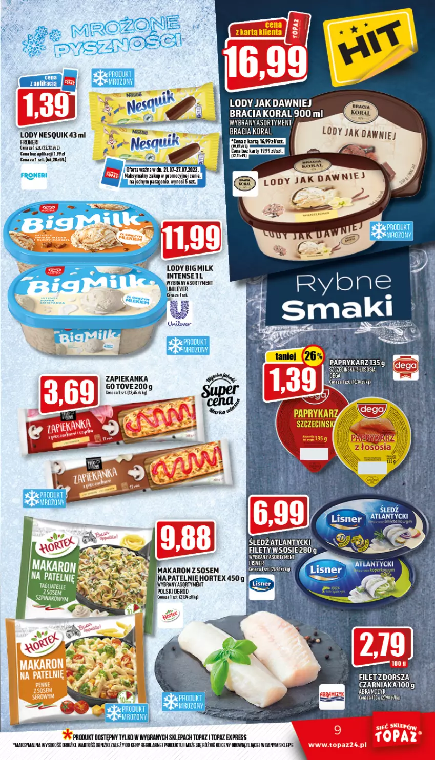 Gazetka promocyjna Topaz - Gazetka - ważna 21.07 do 27.07.2022 - strona 9 - produkty: Hortex, Lisner, Lody, Makaron, Makaron z sosem, Nesquik, Ogród, Papryka, Paprykarz, Sok, Sos, Top, Zapiekanka