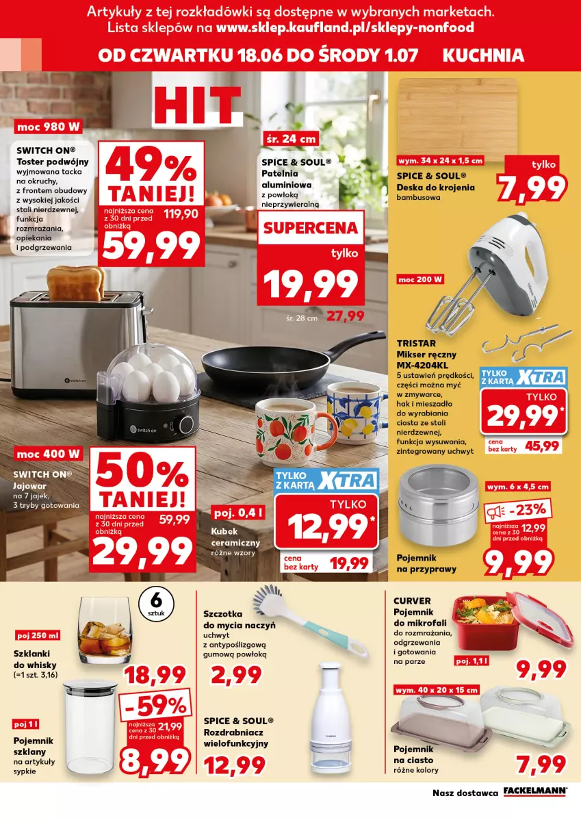 Gazetka promocyjna Kaufland - Kaufland - ważna 18.06 do 01.07.2026 - strona 18 - produkty: Deska do krojenia, Do mycia naczyń, Fa, Kubek, Lanki, Mieszadło, Mikser, Mikser ręczny, Patelnia, Pojemnik, Pojemnik na ciasto, Pojemnik na przyprawy, Przyprawy, Rozdrabniacz, Ser, Sok, Szczotka, Toster, Whisky
