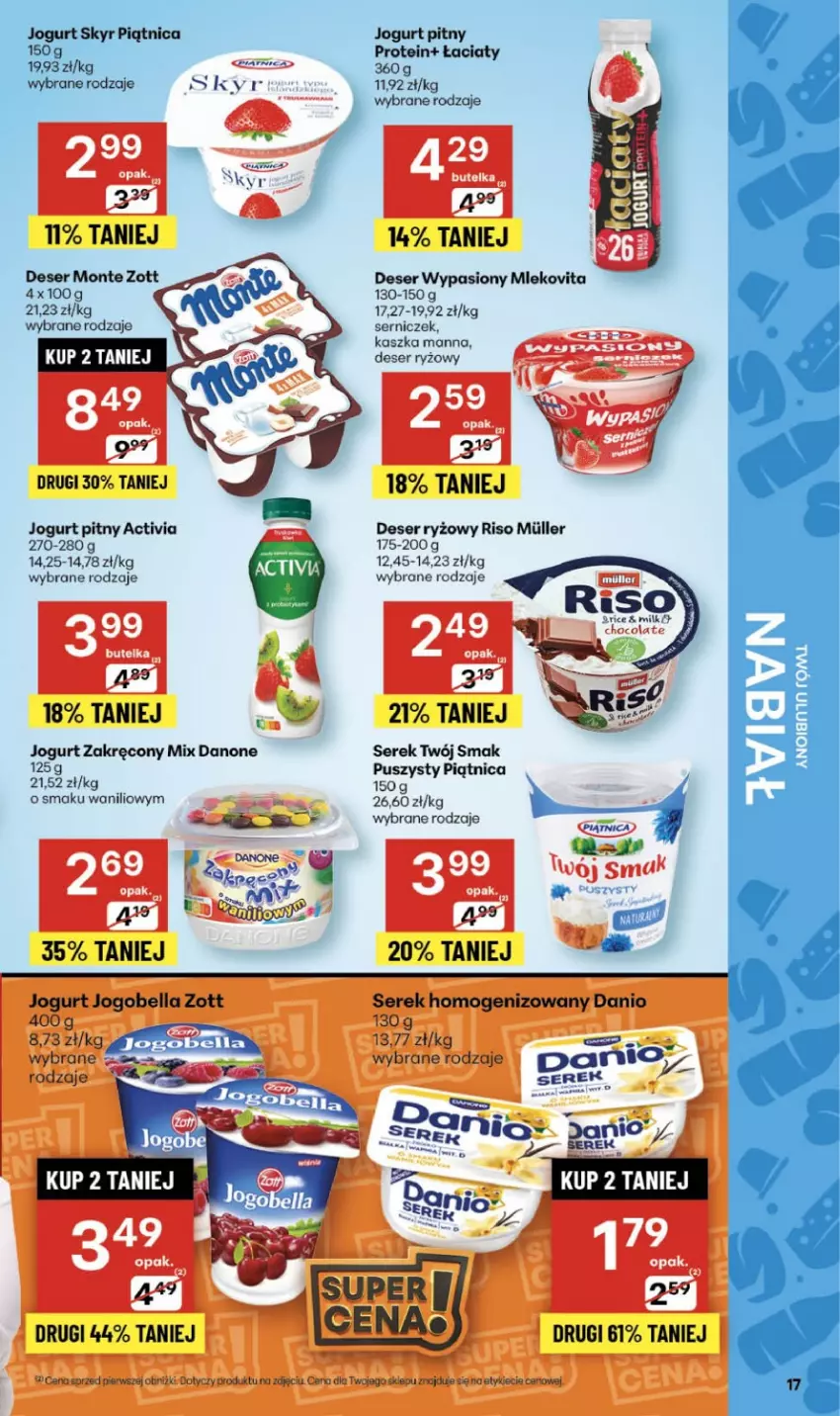 Gazetka promocyjna Delikatesy Centrum - Franczyza DC46 Czwartek - ważna 13.11 do 19.11.2025 - strona 17 - produkty: Activia, Bell, Bella, Danio, Danone, Deser, Jogobella, Jogurt, Jogurt pitny, Mleko, Mlekovita, Monte, Piątnica, Ryż, Ser, Serek, Serek homogenizowany, Twój Smak, Zott