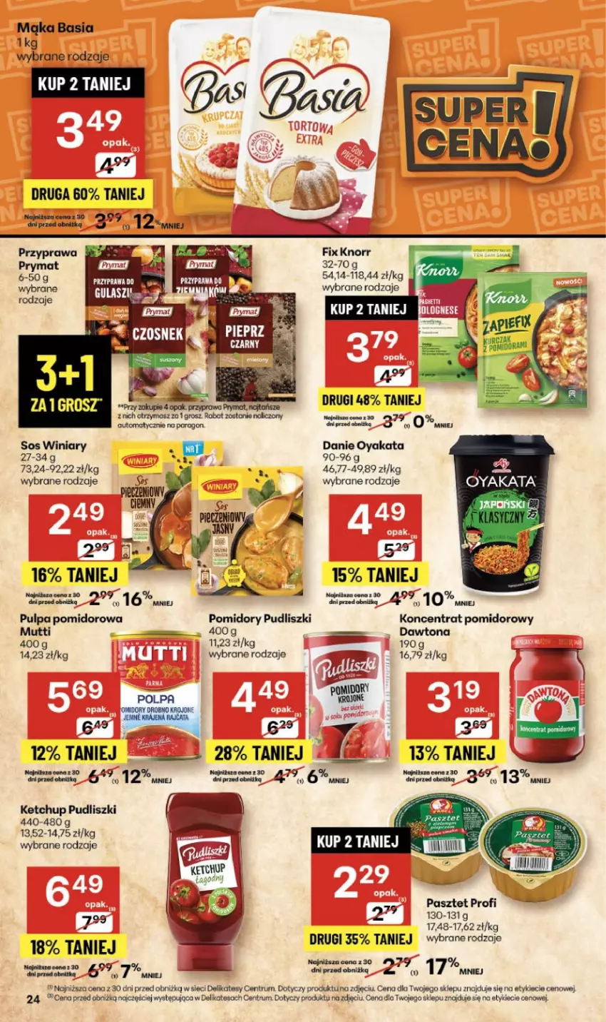 Gazetka promocyjna Delikatesy Centrum - Franczyza DC46 Czwartek - ważna 13.11 do 19.11.2025 - strona 24 - produkty: Basia, Dawtona, Ketchup, Knorr, Koncentrat pomidorowy, Mąka, Pasztet, Pomidory, Por, Pudliszki, Pulpa pomidorowa, Rum, Sos, Winiary