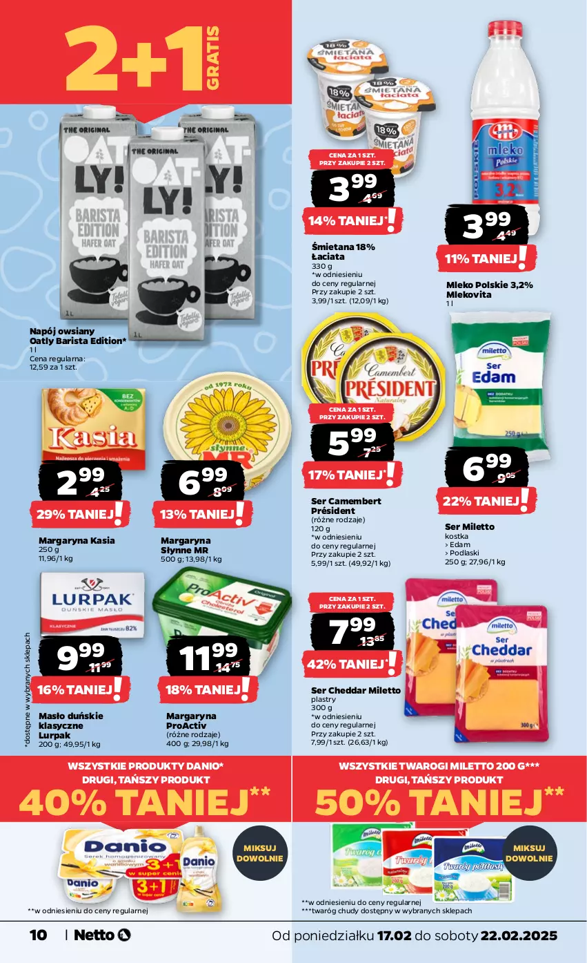 Gazetka promocyjna Netto - Od Poniedziałku - ważna 17.02 do 22.02.2025 - strona 10 - produkty: Camembert, Cheddar, Danio, Edam, Gra, Kasia, Lurpak, Margaryna, Masło, Mleko, Mlekovita, Napój, Podlaski, Président, Ser, Słynne, Twaróg, Twaróg chudy