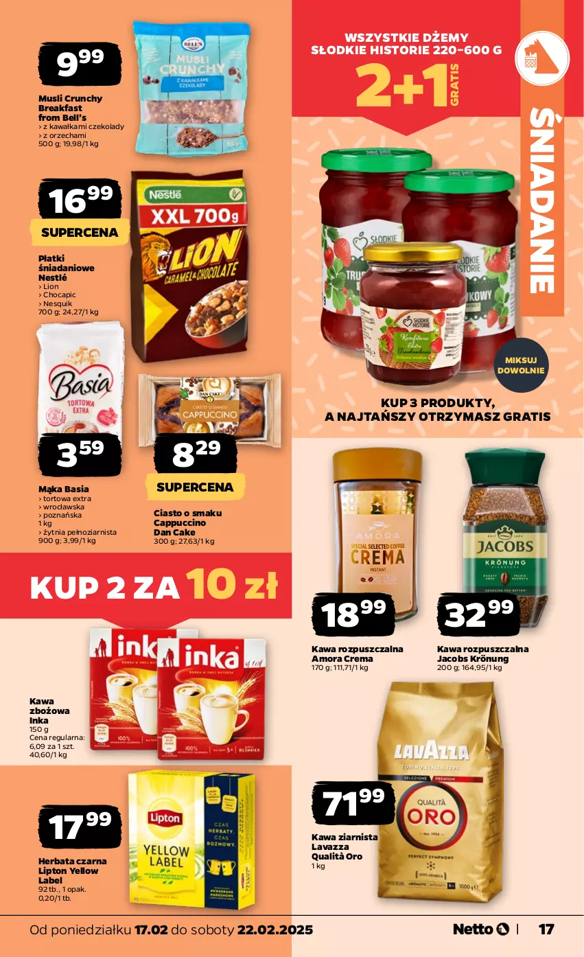 Gazetka promocyjna Netto - Od Poniedziałku - ważna 17.02 do 22.02.2025 - strona 17 - produkty: Basia, Bell, Cappuccino, Dan Cake, Danio, Dżem, Fa, Gra, Herbata, Herbata czarna, Inka, Jacobs, Jacobs Krönung, Kawa, Kawa rozpuszczalna, Kawa zbożowa, Kawa ziarnista, Lavazza, Lion, Lipton, Mąka, Mus, Nesquik, Nestlé