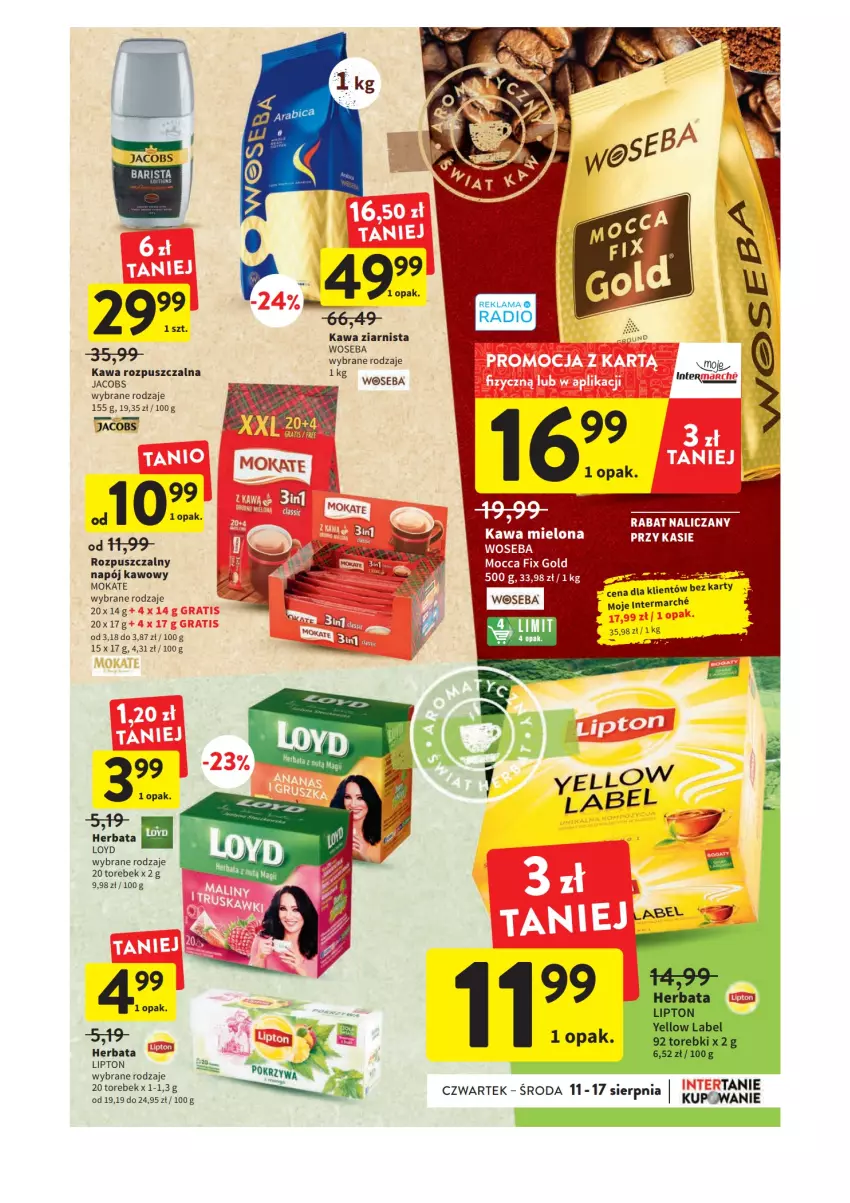 Gazetka promocyjna Intermarche - Gazetka Intermarche - ważna 11.08 do 17.08.2022 - strona 27 - produkty: Herbata, Jacobs, Kawa, Kawa mielona, Kawa rozpuszczalna, Kawa ziarnista, Lipton, Loyd, Mocca Fix Gold, Napój, Woseba