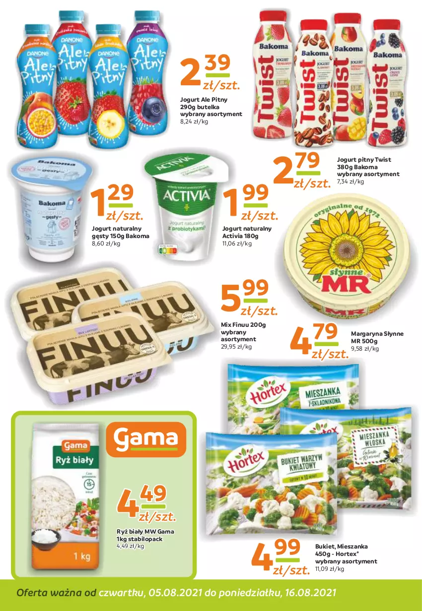 Gazetka promocyjna Gama - Gazetka Gama - ważna 05.08 do 16.08.2021 - strona 8 - produkty: Activia, Bakoma, Bukiet, Finuu, Hortex, Jogurt, Jogurt naturalny, Jogurt pitny, Margaryna, Ryż, Ryż biały, Słynne