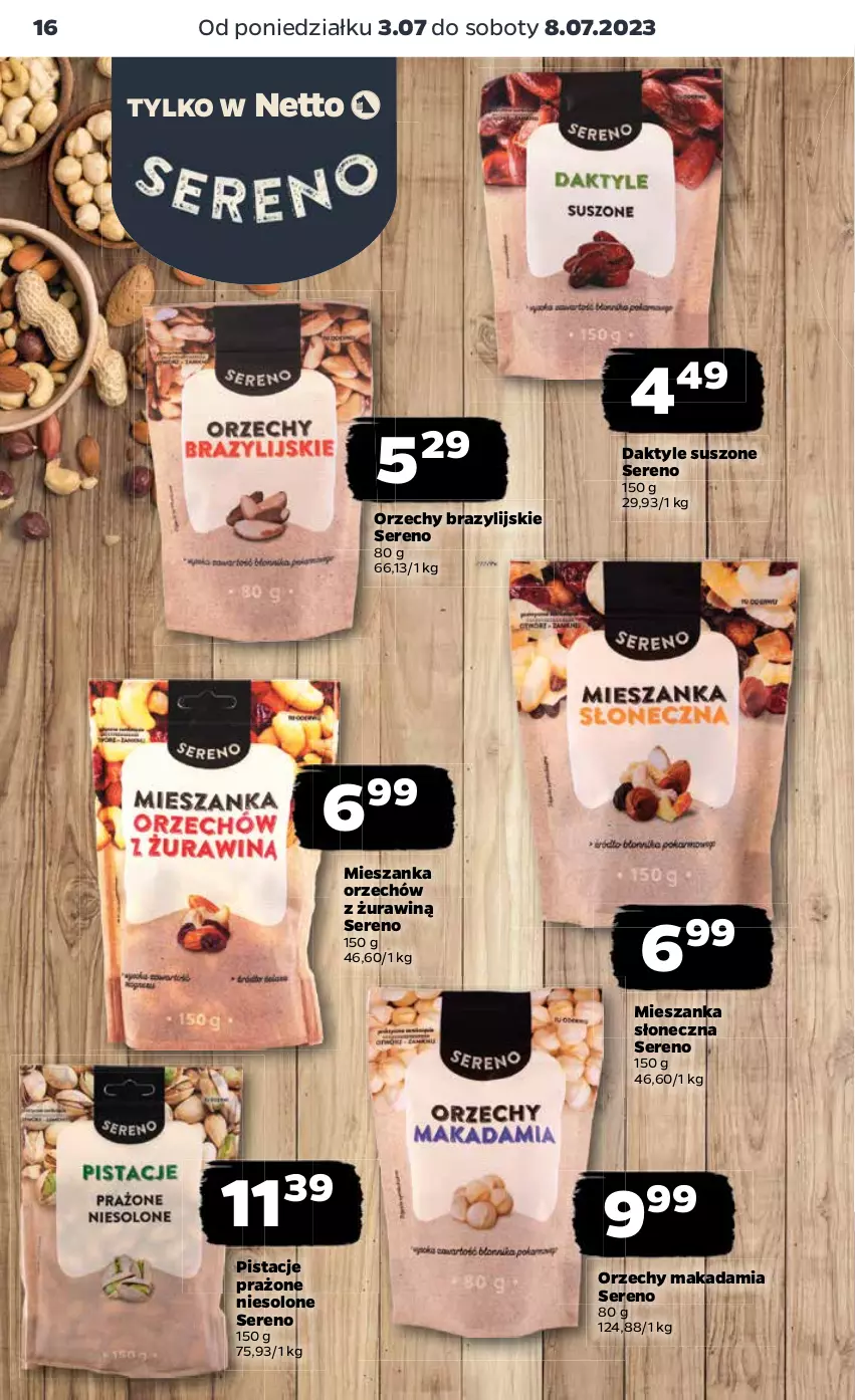 Gazetka promocyjna Netto - Artykuły spożywcze - ważna 03.07 do 08.07.2023 - strona 16 - produkty: Daktyle, Pistacje, Ser