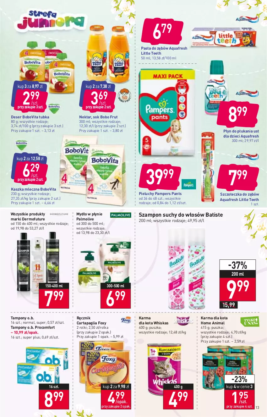 Gazetka promocyjna Stokrotka - Supermarket - ważna 24.03 do 30.03.2022 - strona 13 - produkty: Aquafresh, Batiste, BoboVita, Dermofuture, Deser, Dzieci, Foxy, Mydło, Mydło w płynie, Nektar, O.B., Palmolive, Pampers, Pasta do zębów, Pieluchy, Płyn do płukania, Ręcznik, Rolki, Ser, Sok, Szampon, Szczoteczka, Szczoteczka do zębów, Tampony, Whiskas