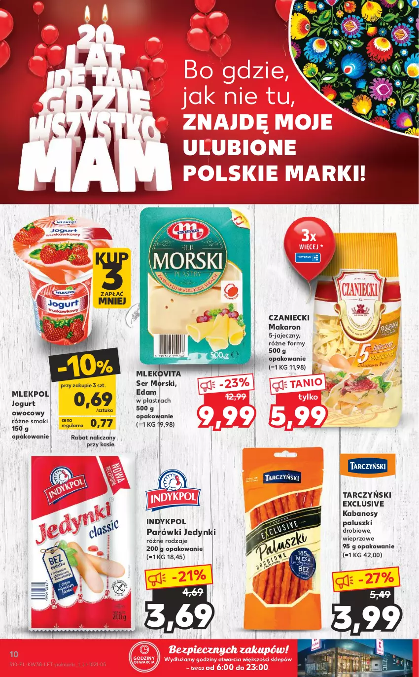 Gazetka promocyjna Kaufland - OFERTA TYGODNIA - ważna 23.09 do 29.09.2021 - strona 10 - produkty: Edam, Jogurt, Jogurt owocowy, Kabanos, Makaron, Mleko, Mlekovita, Olma, Parówki, Piec, Ser, Tarczyński, Tera