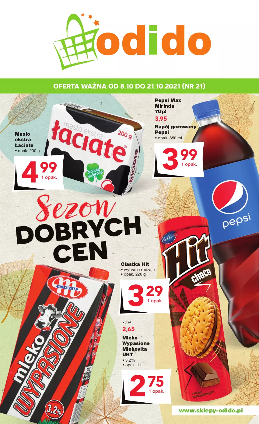 Gazetka promocyjna Odido - Sezon DOBRYCH CEN - ważna 08.10 do 21.10.2021 - strona 1 - produkty: 7up, Ciastka, Masło, Mirinda, Mleko, Mlekovita, Napój, Napój gazowany, Pepsi, Pepsi max