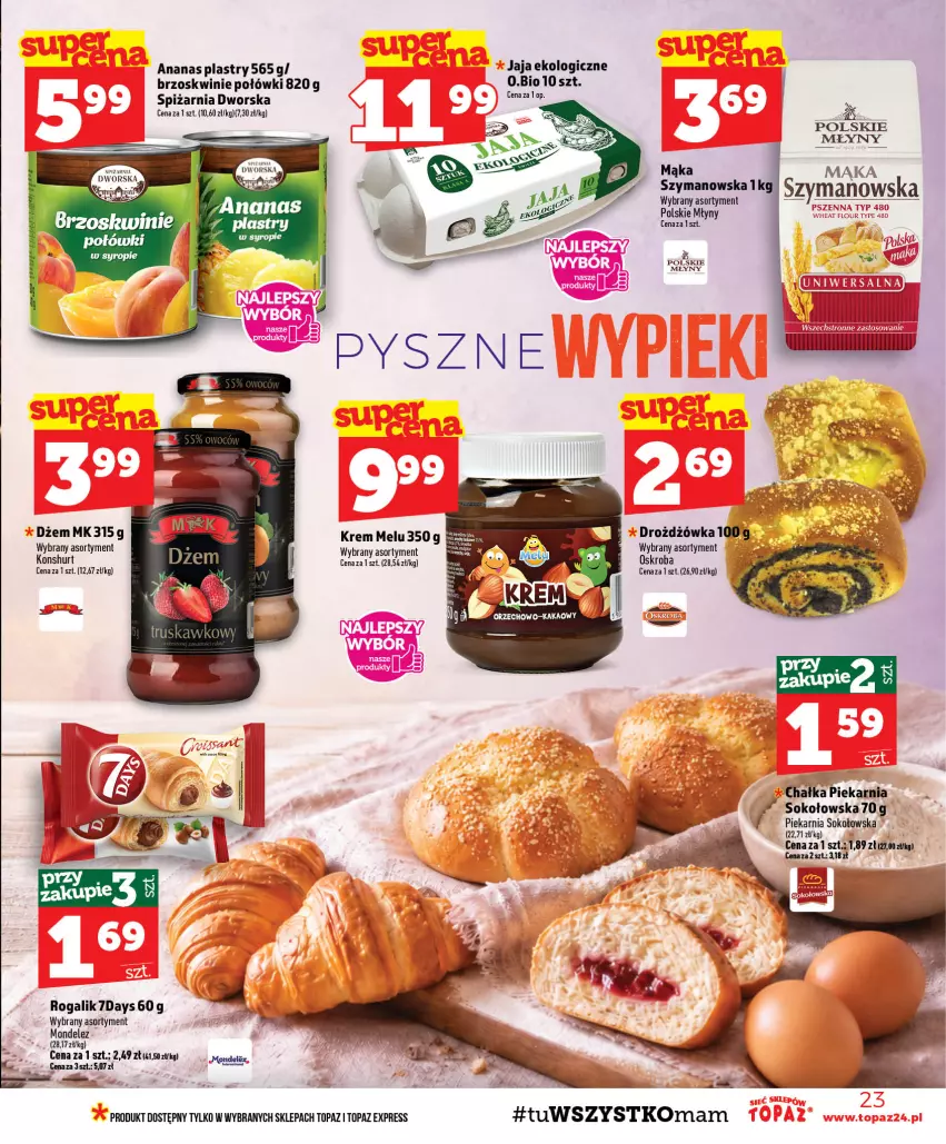 Gazetka promocyjna Topaz - Gazetka - ważna 20.08 do 26.08.2026 - strona 23 - produkty: Ananas, Brzoskwinie, Dżem, Jaja, Mąka, Rogal, Sok, Top