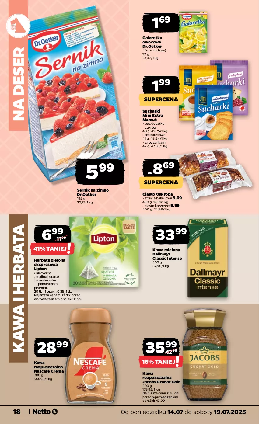 Gazetka promocyjna Netto - Od Poniedziałku - ważna 14.07 do 19.07.2025 - strona 18 - produkty: Dallmayr, Deser, Gala, Galaretka, Gra, Granat, Herbata, Jacobs, Kawa, Kawa mielona, Kawa rozpuszczalna, Lipton, Nescafé, Ser, Strucla