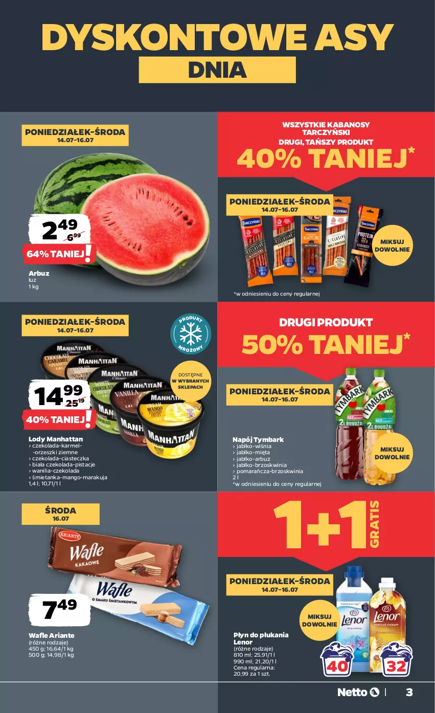 Gazetka promocyjna Netto - Od Poniedziałku - ważna 14.07 do 19.07.2025 - strona 3 - produkty: Arbuz, Czekolada, Gra, Kabanos, Lenor, Lody, Mango, Mięta, Napój, Orzeszki, Orzeszki ziemne, Pistacje, Płyn do płukania, Tarczyński, Tymbark, Wafle