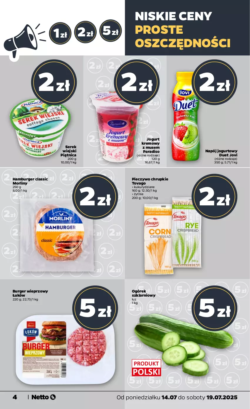 Gazetka promocyjna Netto - Od Poniedziałku - ważna 14.07 do 19.07.2025 - strona 4 - produkty: Burger, Chrupki, Hamburger, Jogurt, Morliny, Mus, Napój, Napój jogurtowy, Ogórek, Piątnica, Piec, Pieczywo, Pieczywo chrupkie, Ser, Serek, Serek wiejski