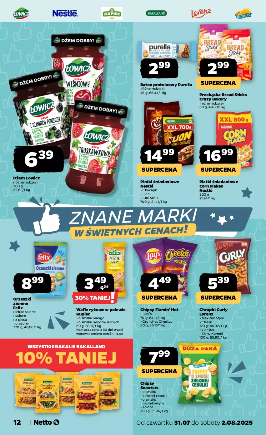 Gazetka promocyjna Netto - Od Czwartku - ważna 31.07 do 02.08.2025 - strona 12 - produkty: Bakalland, Baton, Cheetos, Chipsy, Chrupki, Cini Minis, Corn flakes, Danio, Dżem, Felix, Kupiec, Lay’s, Lion, Lorenz, Mango, Nestlé, Orzeszki, Orzeszki ziemne, Piec, Pur, Ryż, Wafle