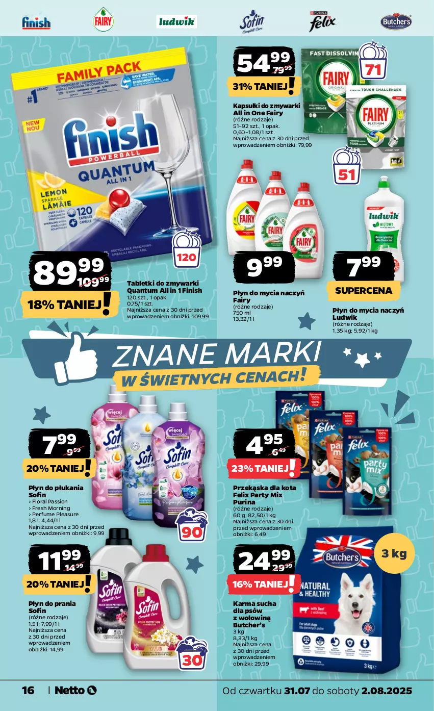 Gazetka promocyjna Netto - Od Czwartku - ważna 31.07 do 02.08.2025 - strona 16 - produkty: Do mycia naczyń, Fa, Fairy, Felix, Finish, Flora, Ludwik, Perfum, Płyn do mycia, Płyn do mycia naczyń, Płyn do płukania, Płyn do prania, Pur, Purina, Tablet, Tabletki do zmywarki, Zmywarki