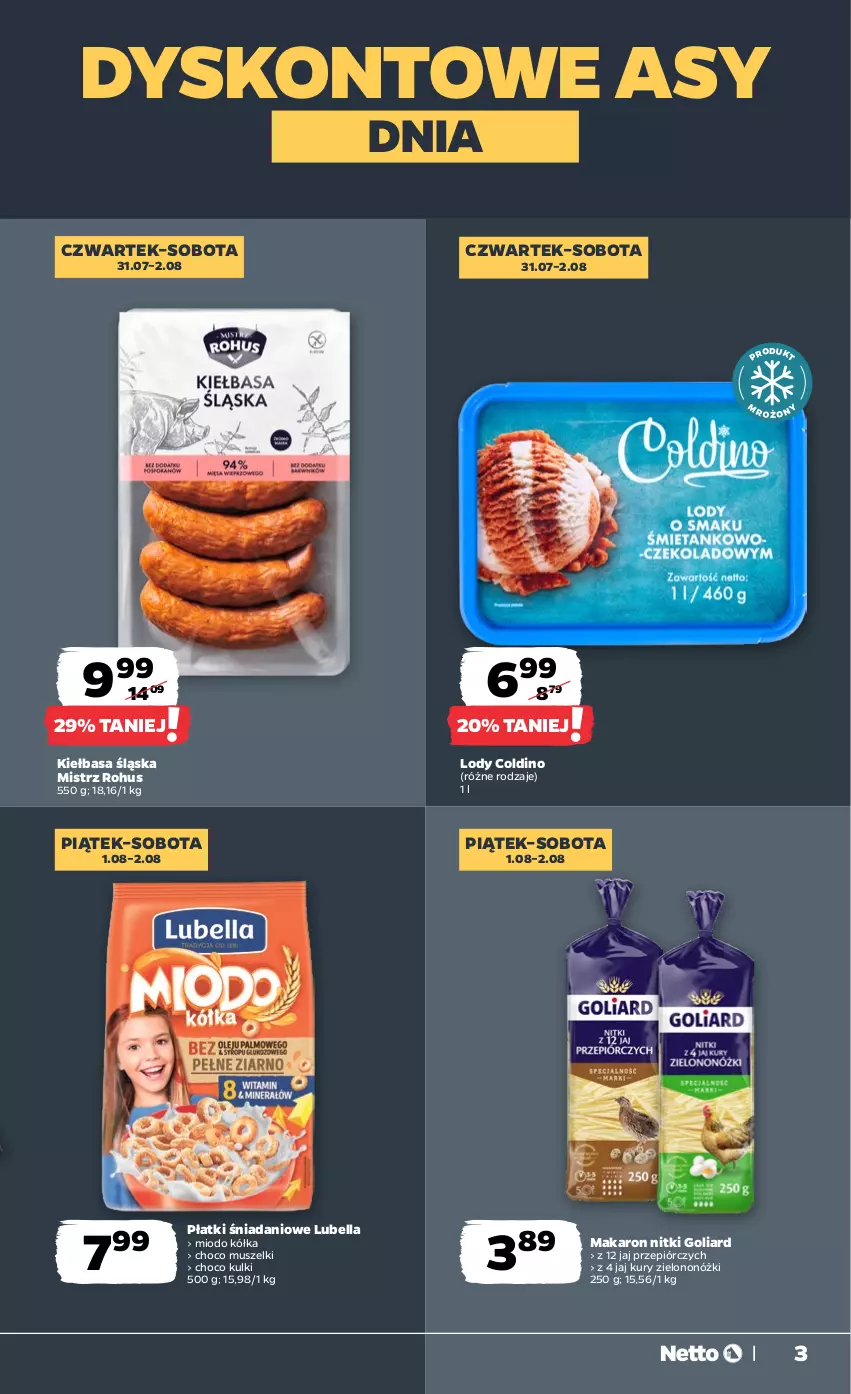 Gazetka promocyjna Netto - Od Czwartku - ważna 31.07 do 02.08.2025 - strona 3 - produkty: Bell, Bella, Danio, Goliard, Kiełbasa, Kiełbasa śląska, Lody, Lubella, Makaron, Mus