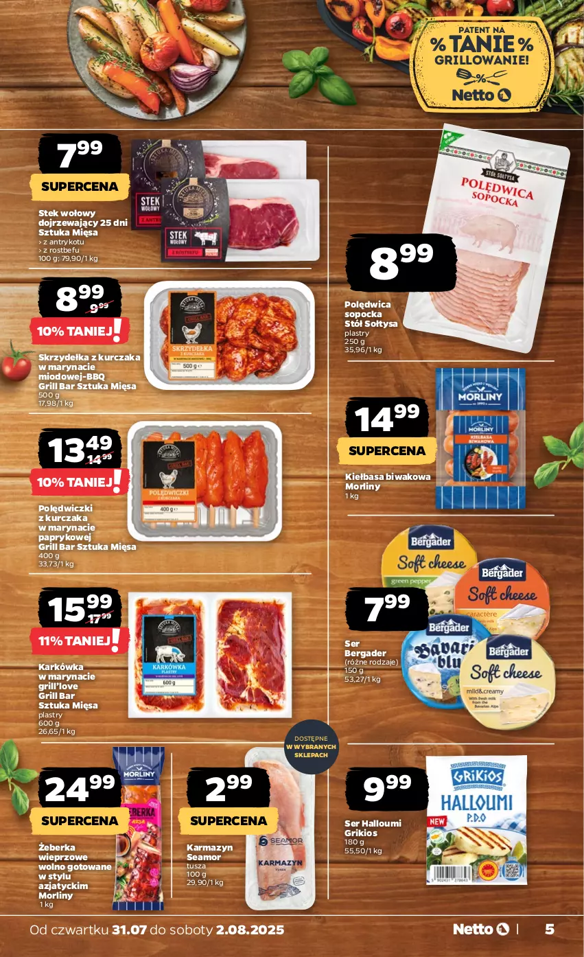 Gazetka promocyjna Netto - Od Czwartku - ważna 31.07 do 02.08.2025 - strona 5 - produkty: Grill, Kiełbasa, Kurczak, Morliny, Polędwica, Polędwiczki z kurczaka, Rostbef, Ser, Skrzydełka z kurczaka, Stek, Stek wołowy, Stół, Tusz