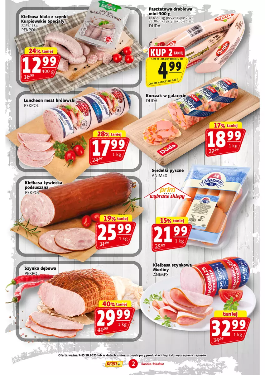 Gazetka promocyjna Prim Market - ważna 09.10 do 15.10.2025 - strona 2 - produkty: Duda, Gala, Kiełbasa, Kiełbasa biała, Kiełbasa szynkowa, Królewski, Kurczak, Morliny, Pasztet, Pekpol, Ser, Serdelki, Szynka