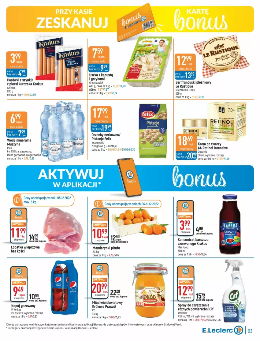 Gazetka promocyjna E Leclerc - ważna 06.12 do 18.12.2022 - strona 3 - produkty: Cif, Felix, Kapustą, Krakus, Krem do twarzy, Kurczak, Mandarynki, Miód, Mus, Napój, Napój gazowany, Parówki, Parówki z szynki, Pepsi, Pistacje, Rust, Ser, Spray do czyszczenia, Szyna, Woda, Woda mineralna