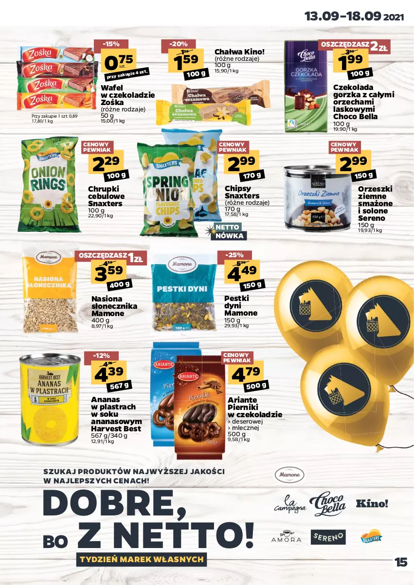 Gazetka promocyjna Netto - Gazetka spożywcza - ważna 13.09 do 18.09.2021 - strona 15 - produkty: Ananas, Ananas w plastrach, Bell, Bella, Chałwa, Chipsy, Chrupki, Czekolada, Czekolada gorzka, Deser, Orzeszki, Orzeszki ziemne, Pestki dyni, Piernik, Pierniki w czekoladzie, Ser, Sok