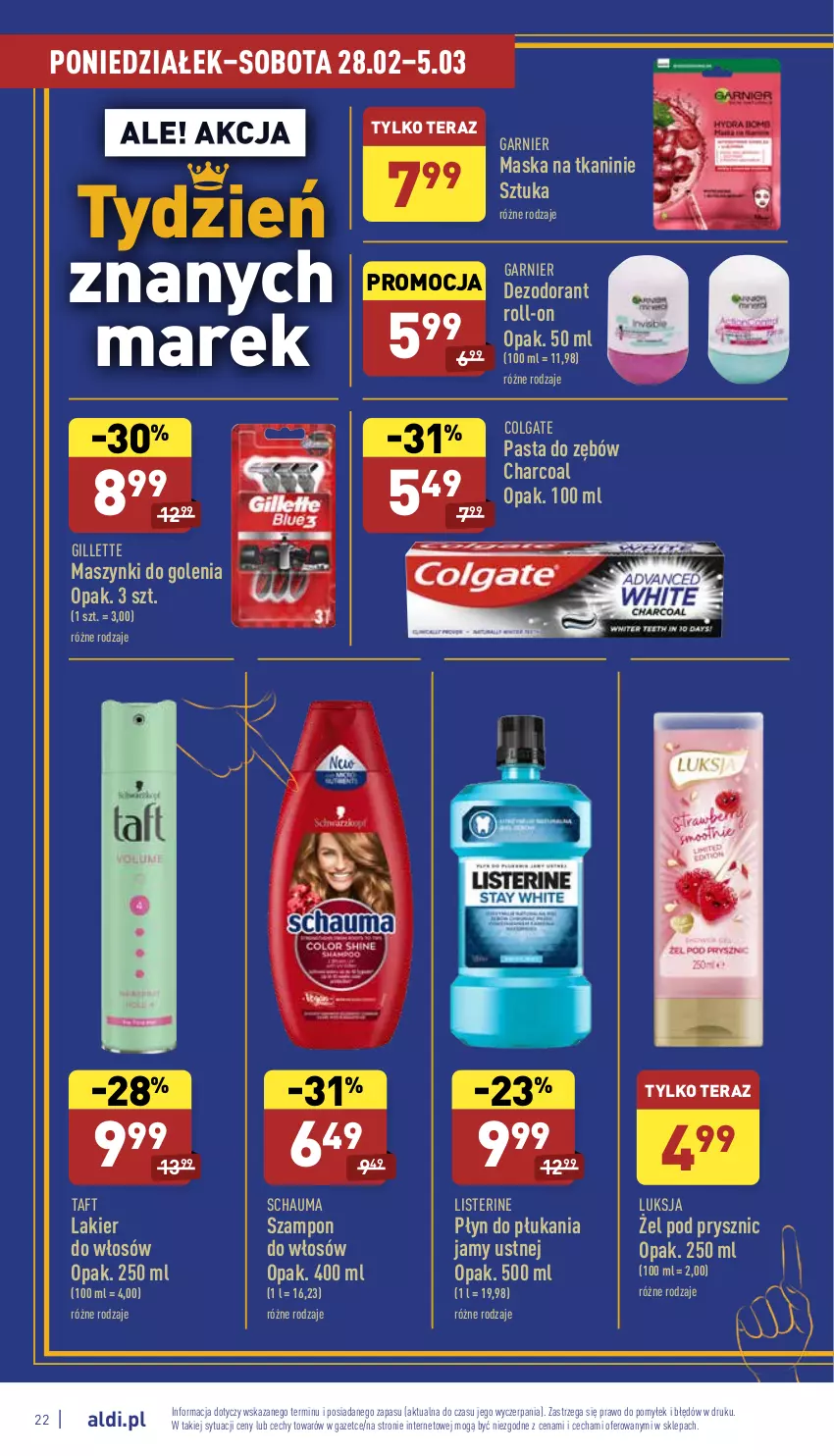 Gazetka promocyjna Aldi - Katalog spożywczy - ważna 28.02 do 05.03.2022 - strona 22 - produkty: Colgate, Dezodorant, Garnier, Gillette, Lakier, Lakier do włosów, LG, Listerine, Luksja, Maska, Pasta do zębów, Płyn do płukania, Płyn do płukania jamy ustnej, Schauma, Szampon, Taft, Tera