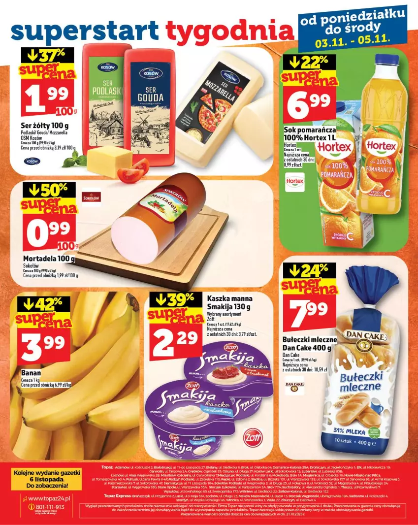 Gazetka promocyjna Topaz - Gazetka - ważna 30.10 do 05.11.2025 - strona 28 - produkty: Bułeczki, Bułeczki mleczne, Dan Cake, Olej, Smakija, Sok, Sokołów, Top, Zott