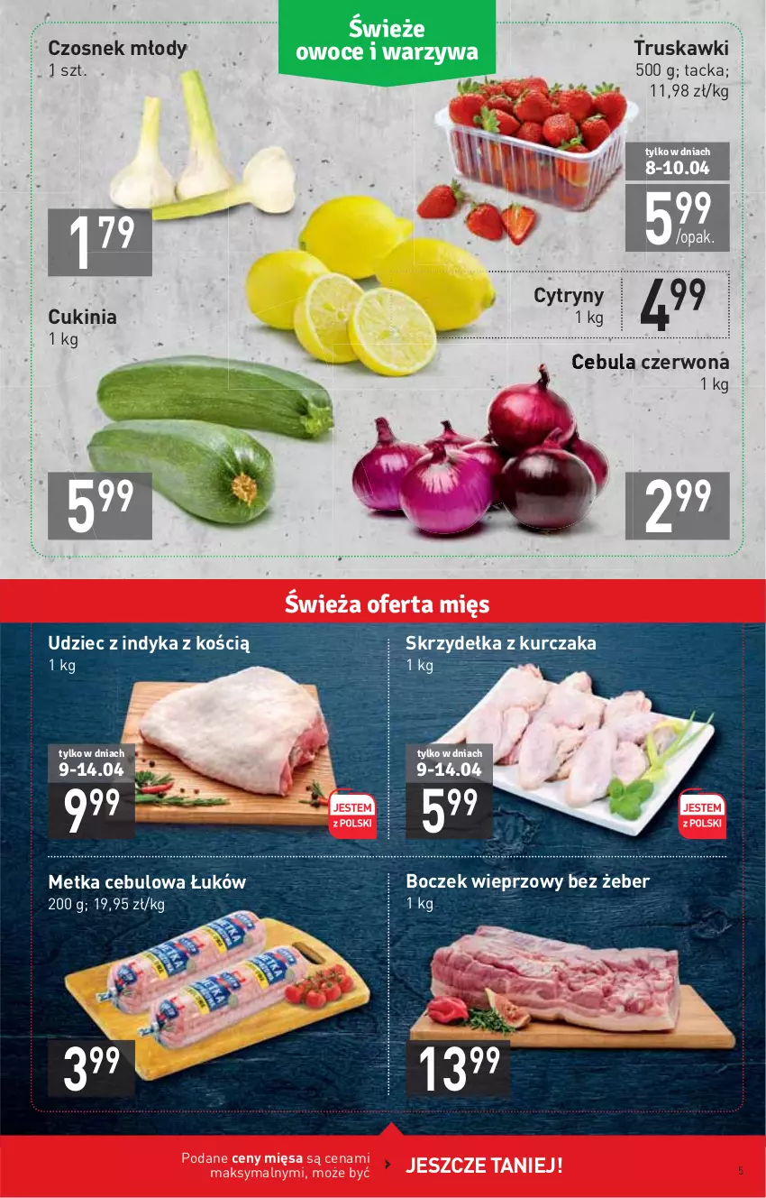 Gazetka promocyjna Stokrotka - Supermarket - ważna 08.04 do 14.04.2021 - strona 5 - produkty: Boczek, Boczek wieprzowy, Cebula, Cytryny, Czosnek, Kurczak, Skrzydełka z kurczaka, Truskawki, Udziec z indyka