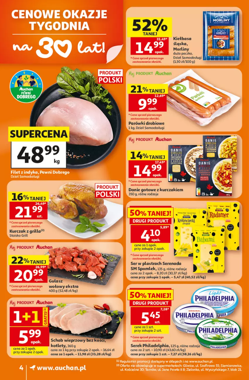 Gazetka promocyjna Auchan - 30 Lat Supermarket - ważna 25.06 do 01.07.2026 - strona 4 - produkty: Danie gotowe, Grill, Gulasz wołowy, Kiełbasa, Kiełbasa śląska, Kotlet, Kurczak, Morliny, Parówki, Philadelphia, Por, Schab wieprzowy, Ser, Serek