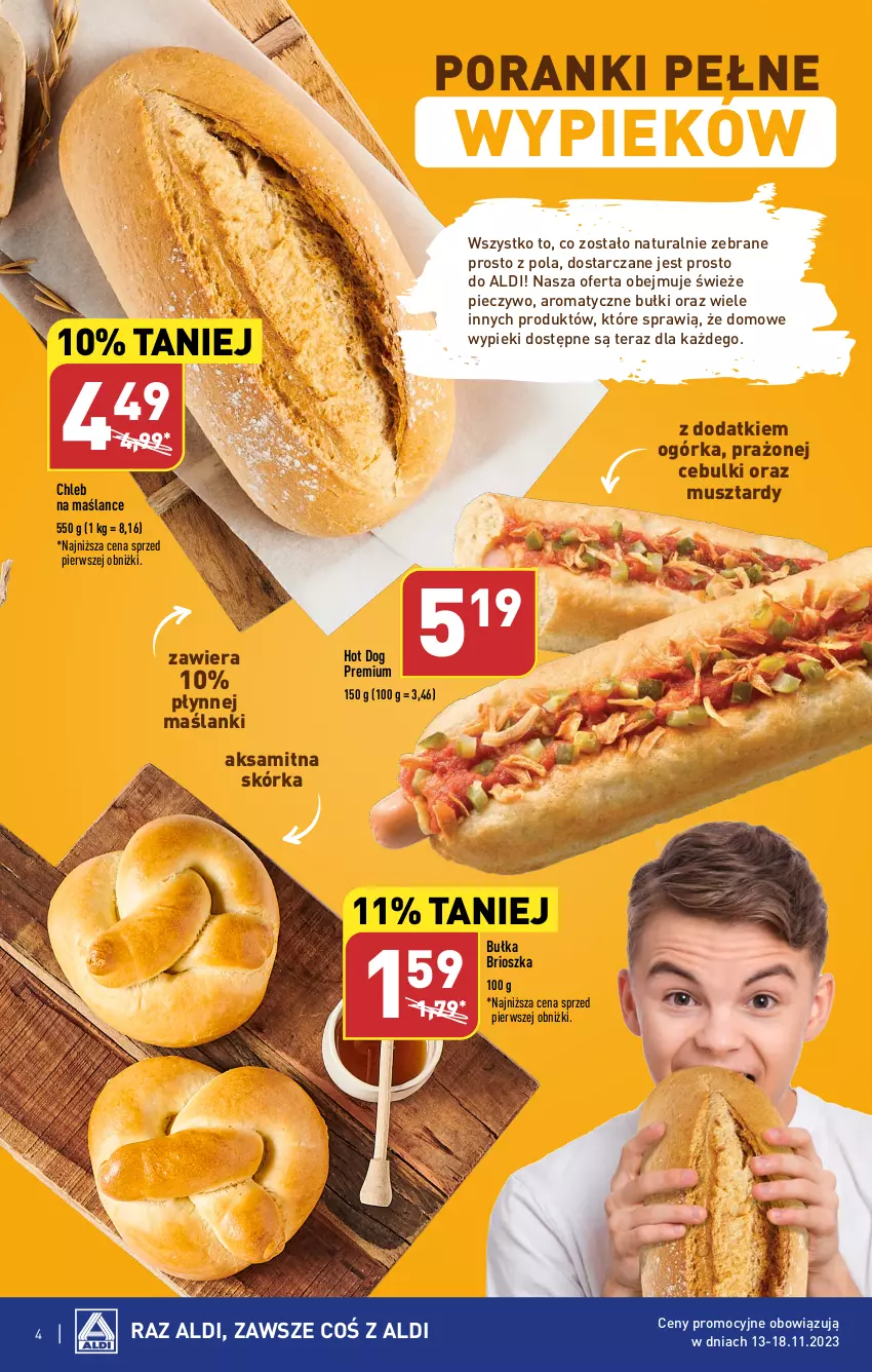 Gazetka promocyjna Aldi - Nasze marki - ważna 13.11 do 18.11.2023 - strona 4 - produkty: Aksam, Bułka, Bułka brioszka, Chleb, Hot dog, Lanki, Mus, Piec, Pieczywo, Por, Tera