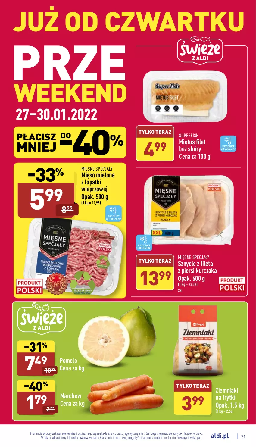 Gazetka promocyjna Aldi - Katalog spożywczy - ważna 24.01 do 30.01.2022 - strona 21 - produkty: Frytki, Kurczak, Mięsne specjały, Mięso, Mięso mielone, Mięso mielone z łopatki wieprzowej, Miętus, Pomelo, Tera, Ziemniaki