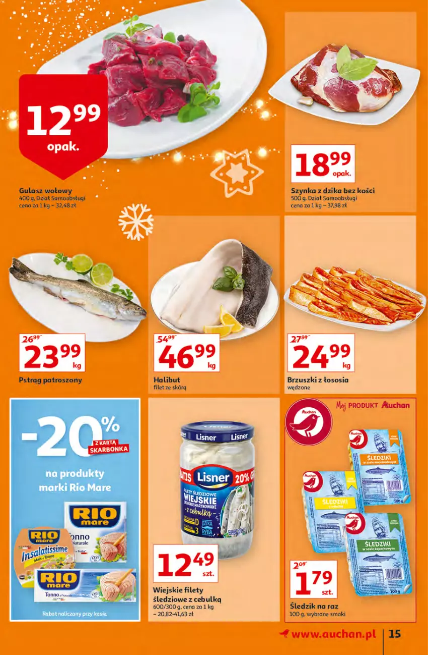 Gazetka promocyjna Auchan - Magia rabatów Hipermarkaty - ważna 12.11 do 17.11.2021 - strona 15 - produkty: Brzuszki z łososia, Gulasz wołowy, Halibut, Lisner, Pstrąg, Rio Mare, Sos, Szynka