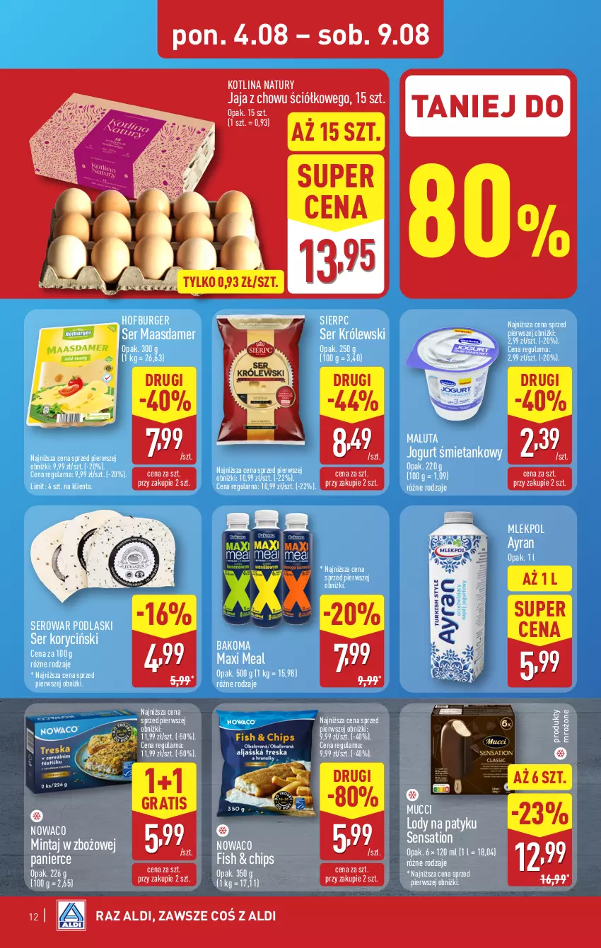Gazetka promocyjna Aldi - Pełna oferta - ważna 04.08 do 09.08.2025 - strona 12 - produkty: Bakoma, Burger, Gra, Hofburger, Jaja, Jogurt, Kotlin, Królewski, Lody, Maasdam, Mintaj, Podlaski, Produkty mrożone, Sati, Ser