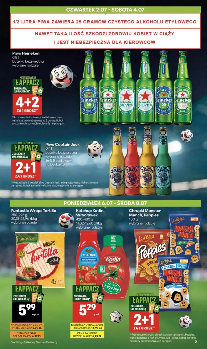 Gazetka promocyjna Delikatesy Centrum - Franczyza DC27 Czwartek - ważna 02.07 do 08.07.2026 - strona 5 - produkty: Captain Jack, Chrupki, Gra, Heineken, Ketchup, Kotlin, Monster Munch, Piec, Piwa, Piwo, Por, Rum, Tortilla