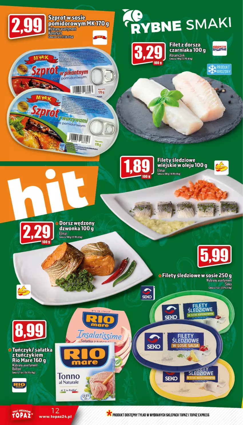 Gazetka promocyjna Topaz - Gazetka - ważna 05.01 do 11.01.2023 - strona 12 - produkty: Dorsz, Fa, Gala, Olej, Rio Mare, Sałat, Sałatka, Salsa, SEKO, Sos, Szprot, Top, Tuńczyk