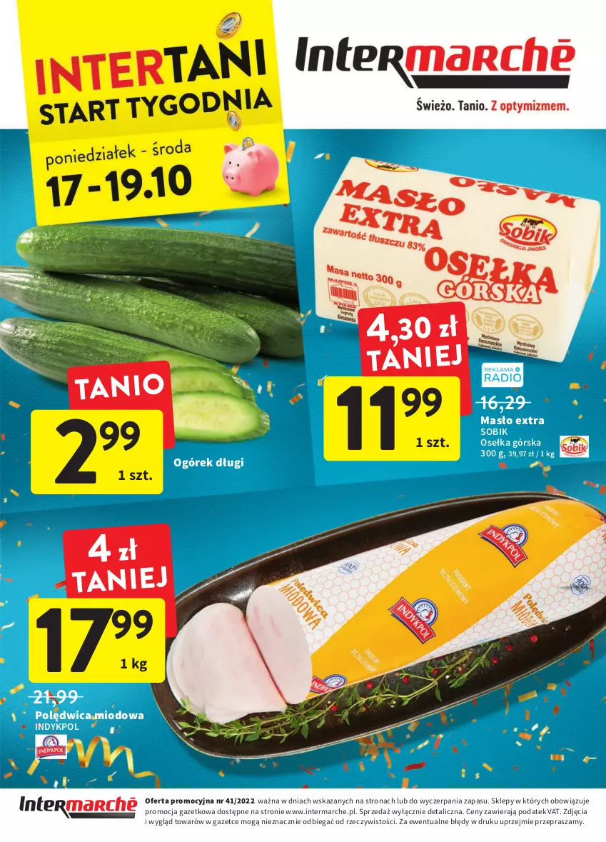 Gazetka promocyjna Intermarche - Gazetka Intermarche - ważna 13.10 do 19.10.2022 - strona 40 - produkty: Masło, Ogórek, Polędwica