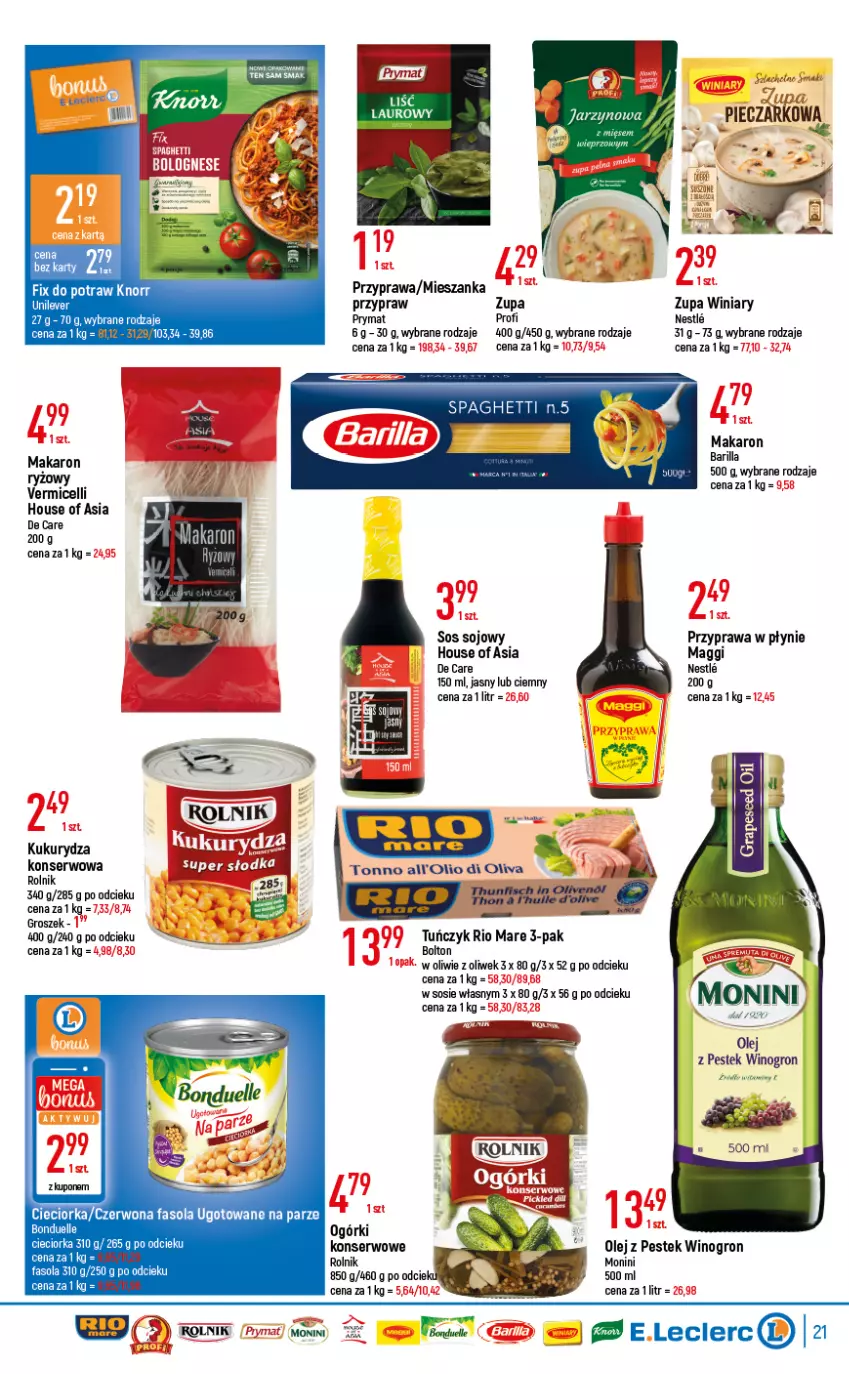 Gazetka promocyjna E Leclerc - ważna 17.05 do 28.05.2022 - strona 21 - produkty: Barilla, Bonduelle, Cieciorka, Fa, Fasola, Groszek, House of Asia, Knorr, Kukurydza, Maggi, Makaron, Monini, Ogórki konserwowe, Olej, Orka, Prymat, Przyprawa w płynie, Rio Mare, Rolnik, Ser, Sos, Sos sojowy, Stek, Tuńczyk, Wagi, Winiary, Wino, Zupa