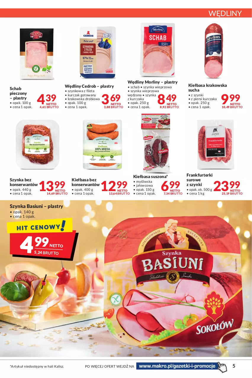 Gazetka promocyjna Makro - [Oferta promocyjna] Artykuły spożywcze i przemysłowe - ważna 27.12.2021 do 05.01.2022 - strona 5 - produkty: Frankfurterki, Kiełbasa, Kiełbasa krakowska, Kurczak, Kurczak gotowany, Morliny, Piec, Schab pieczony, Ser, Szynka, Szynka wieprzowa