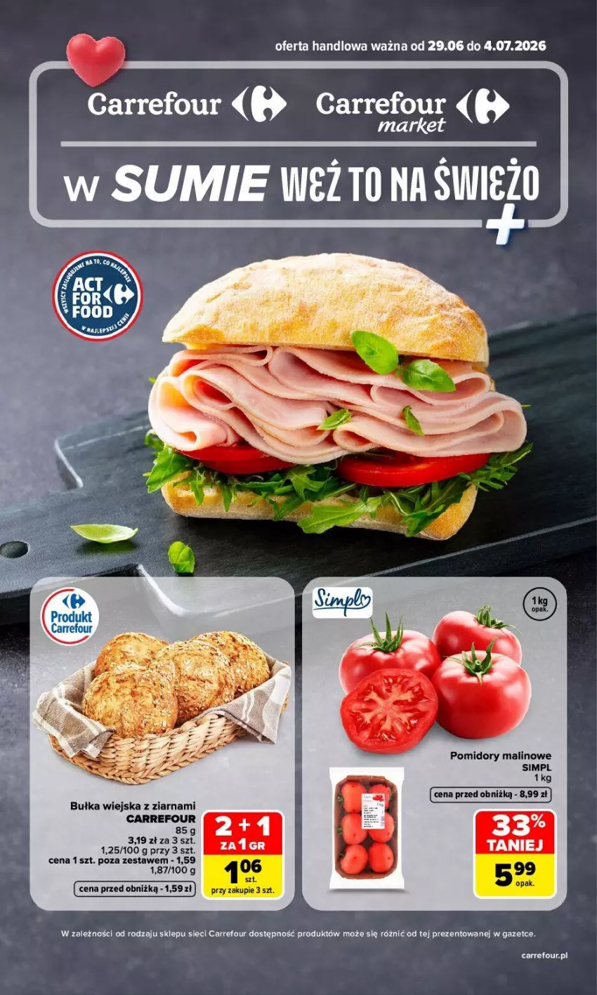 Gazetka promocyjna Carrefour - Gazetka Carrefour, Market w SUMIE weź to na świeżo - ważna 29.06 do 04.07.2026 - strona 1 - produkty: Bułka, Pomidory