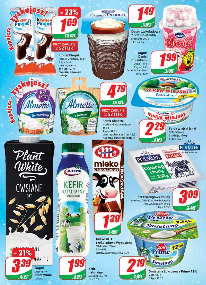 Gazetka promocyjna Dino - Gazetka - ważna 04.01 do 10.01.2023 - strona 14 - produkty: Almette, Deser, Hochland, Jogurt, Kefir, Kinder, Mleko, Napój, Olma, Piątnica, POLMLEK, Ser, Ser twarogowy, Serek, Serek wiejski, Zott