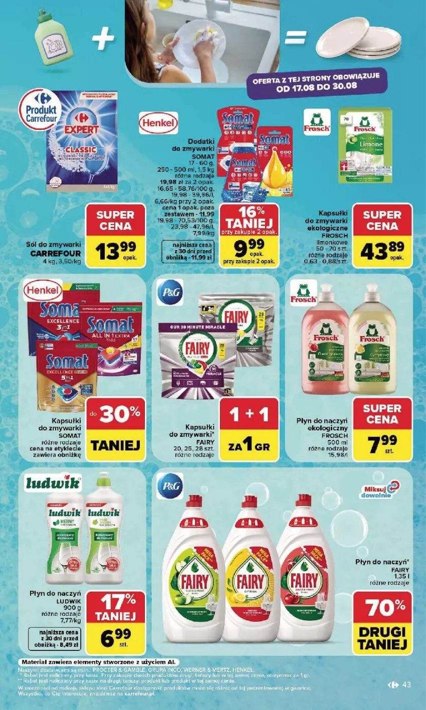Gazetka promocyjna Carrefour - Gazetka Carrefour, Market w SUMIE najlepszy, od poniedziałku - ważna 17.08 do 22.08.2026 - strona 45 - produkty: Fa, Fairy, Frosch, Gra, Ludwik, Sól, Somat, Zmywarki