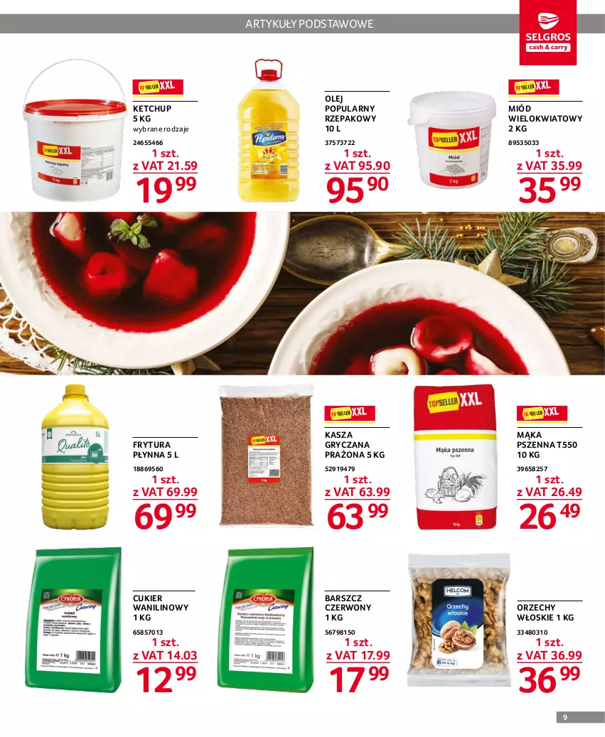 Gazetka promocyjna Selgros - Oferta gastronomiczna - ważna 01.12 do 14.12.2022 - strona 9 - produkty: Cukier, Cukier wanilinowy, Frytura płynna, Gry, Kasza, Kasza gryczana, Ketchup, Mąka, Mąka pszenna, Miód, Olej, Orzechy włoskie