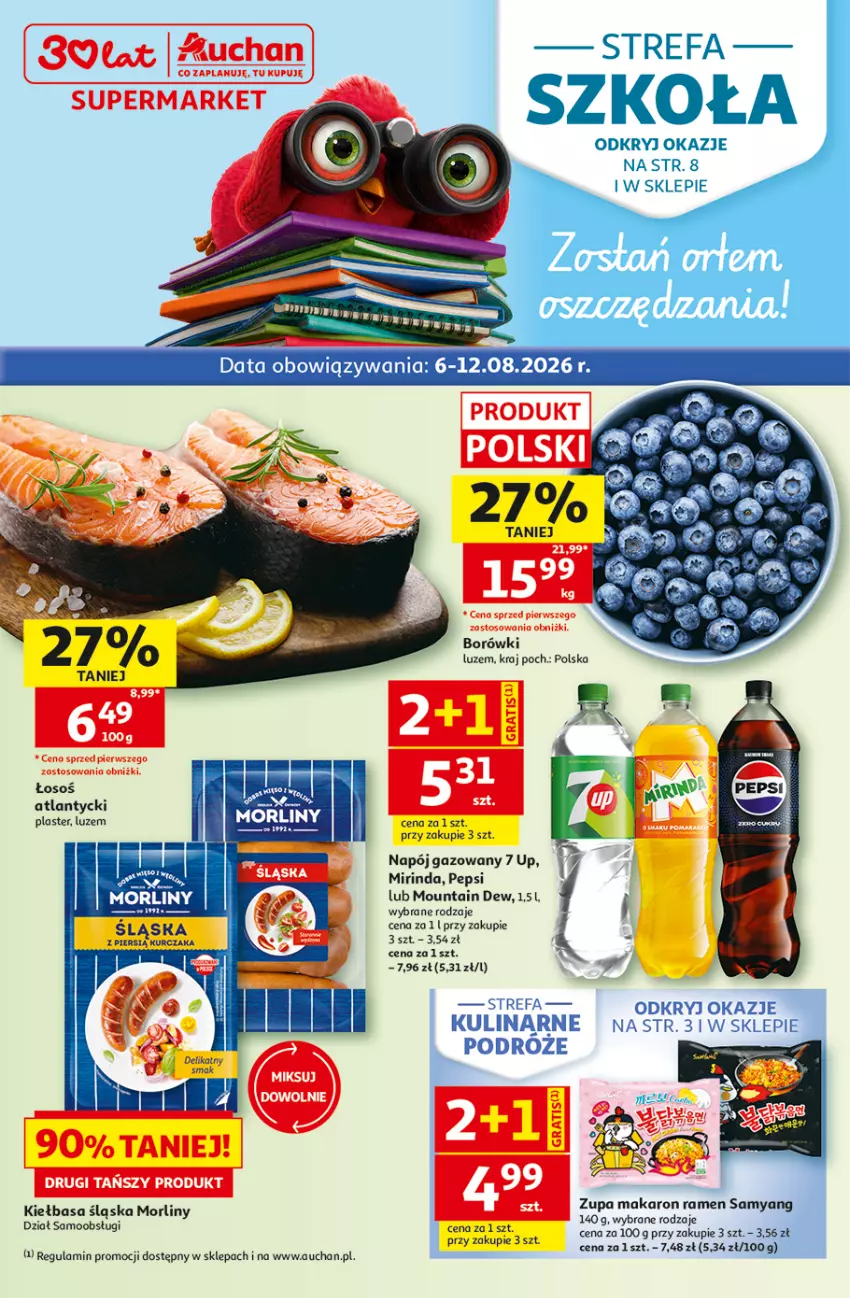 Gazetka promocyjna Auchan - 30 Lat Supermarket - ważna 06.08 do 12.08.2026 - strona 1 - produkty: Fa, Kiełbasa, Kiełbasa śląska, Kurczak, Makaron, Mirinda, Morliny, Napój, Napój gazowany, Pepsi, Zupa