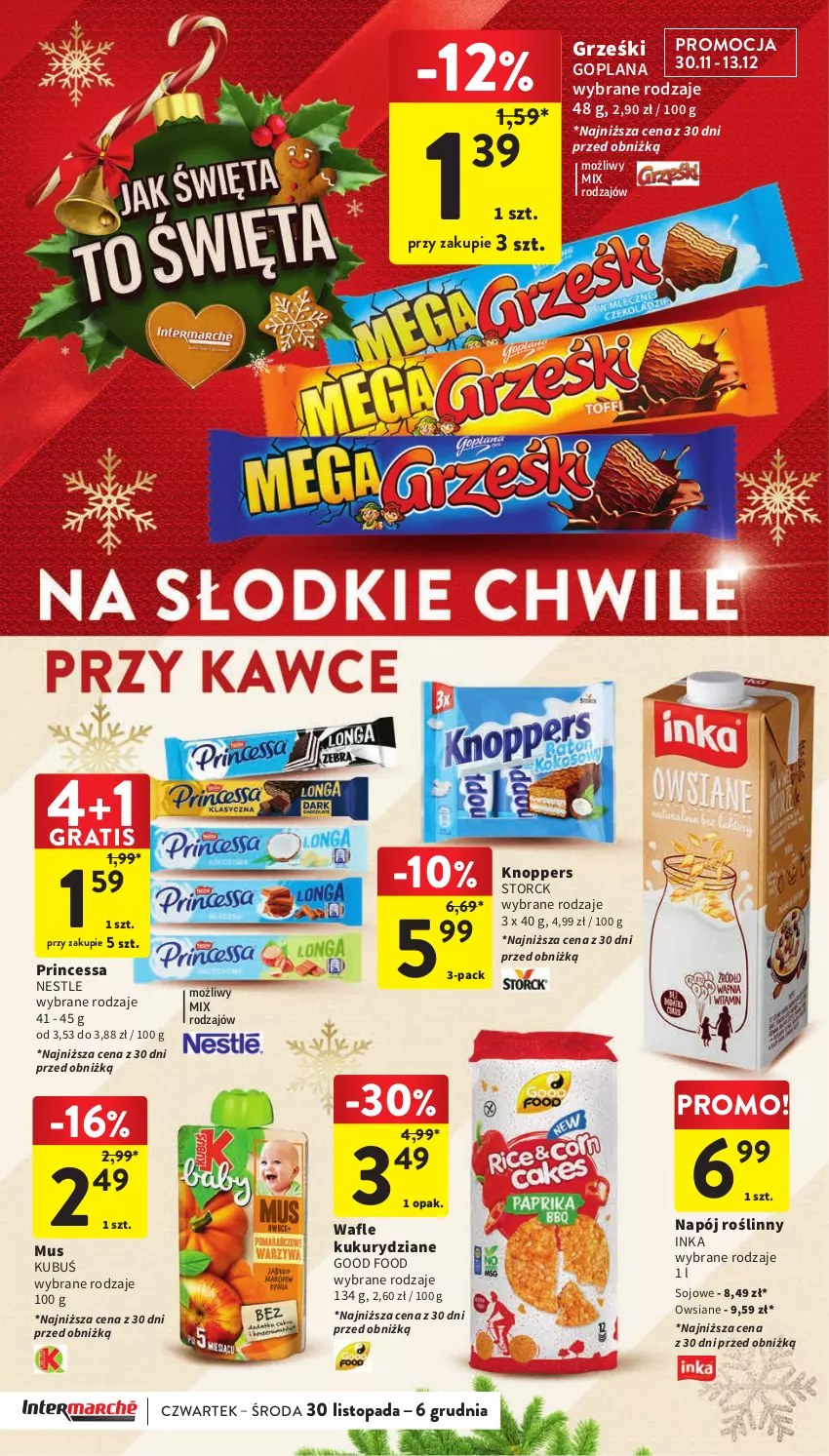 Gazetka promocyjna Intermarche - Gazetka Intermarche - ważna 30.11 do 06.12.2023 - strona 38 - produkty: Goplana, Gra, Grześki, Inka, Knoppers, Kubuś, LANA, Mus, Napój, Napój roślinny, Princessa, Top, Wafle