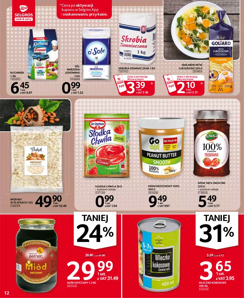 Gazetka promocyjna Selgros - Oferta spożywcza - ważna 21.01 do 03.02.2021 - strona 12 - produkty: Dżem, Gry, Kokos, Krem orzechowy, Kucharek, LG, Makaron, Migdały, Miód, Mleczko, Skrobia ziemniaczana, Słodka Chwila, Sól