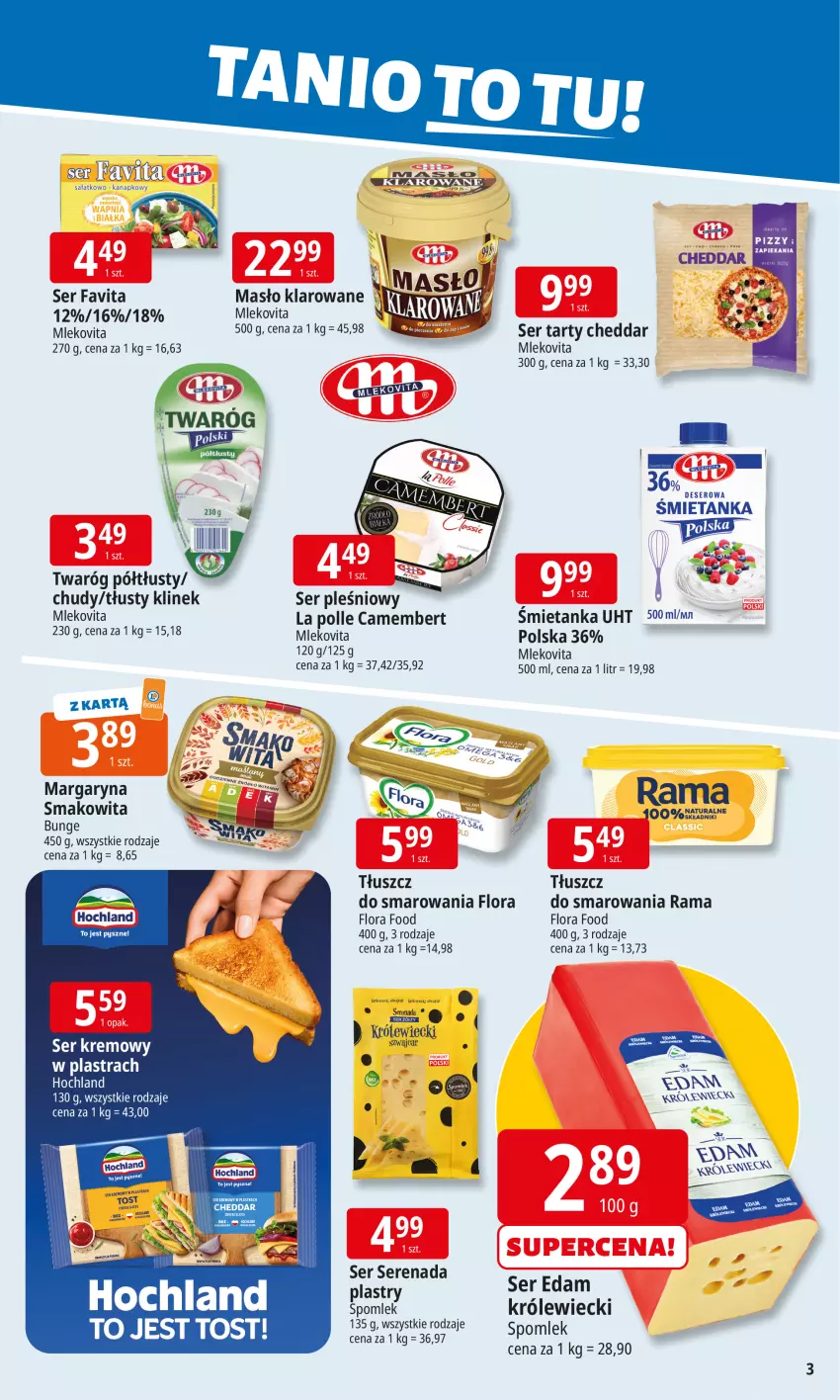 Gazetka promocyjna E Leclerc - ważna 10.11 do 17.11.2025 - strona 3 - produkty: Camembert, Cheddar, Deser, Edam, Fa, Favita, Flora, Hochland, HP, Margaryna, Masło, Masło klarowane, Mleko, Mlekovita, Rama, Sałat, Ser, Ser pleśniowy, Smakowita, Twaróg, Twaróg półtłusty, Vita C