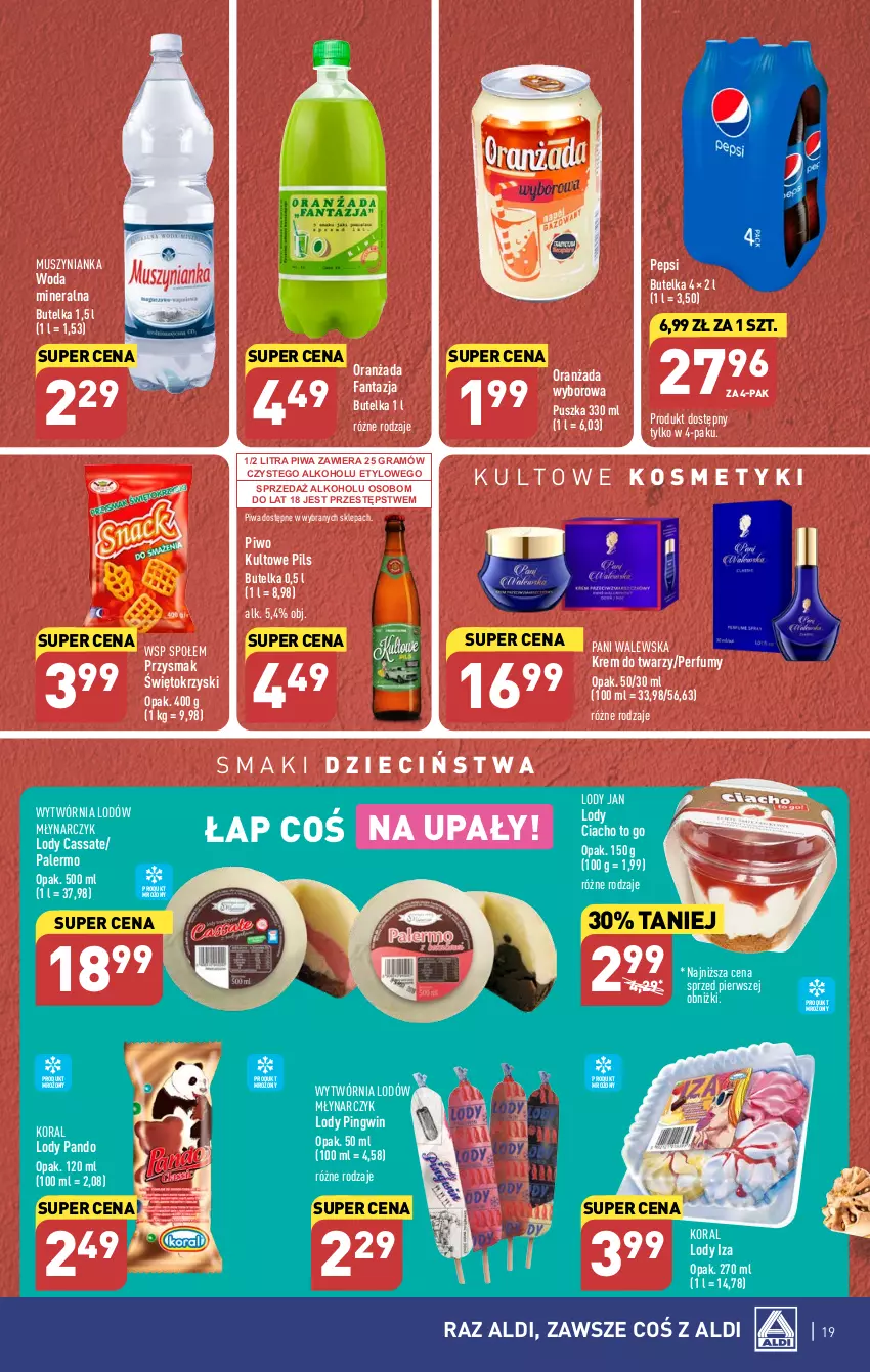 Gazetka promocyjna Aldi - Pełna oferta - ważna 24.07 do 29.07.2023 - strona 19 - produkty: Dzieci, Fa, Fanta, Gra, Krem do twarzy, Lody, Mus, Muszynianka, Oranżada, Pepsi, Perfum, Pingwin, Piwa, Piwo, Woda, Woda mineralna, Wyborowa