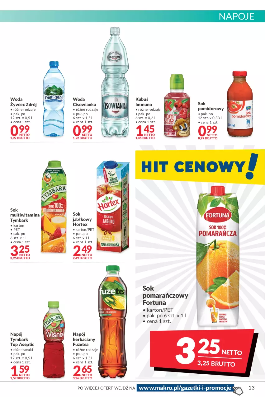 Gazetka promocyjna Makro - [Oferta promocyjna] Artykuły spożywcze i przemysłowe - ważna 22.02 do 07.03.2022 - strona 13 - produkty: Cisowianka, Fortuna, Hortex, Kubuś, Napój, Napoje, Sok, Sok jabłkowy, Sok pomarańczowy, Sok pomidorowy, Top, Tymbark, Woda